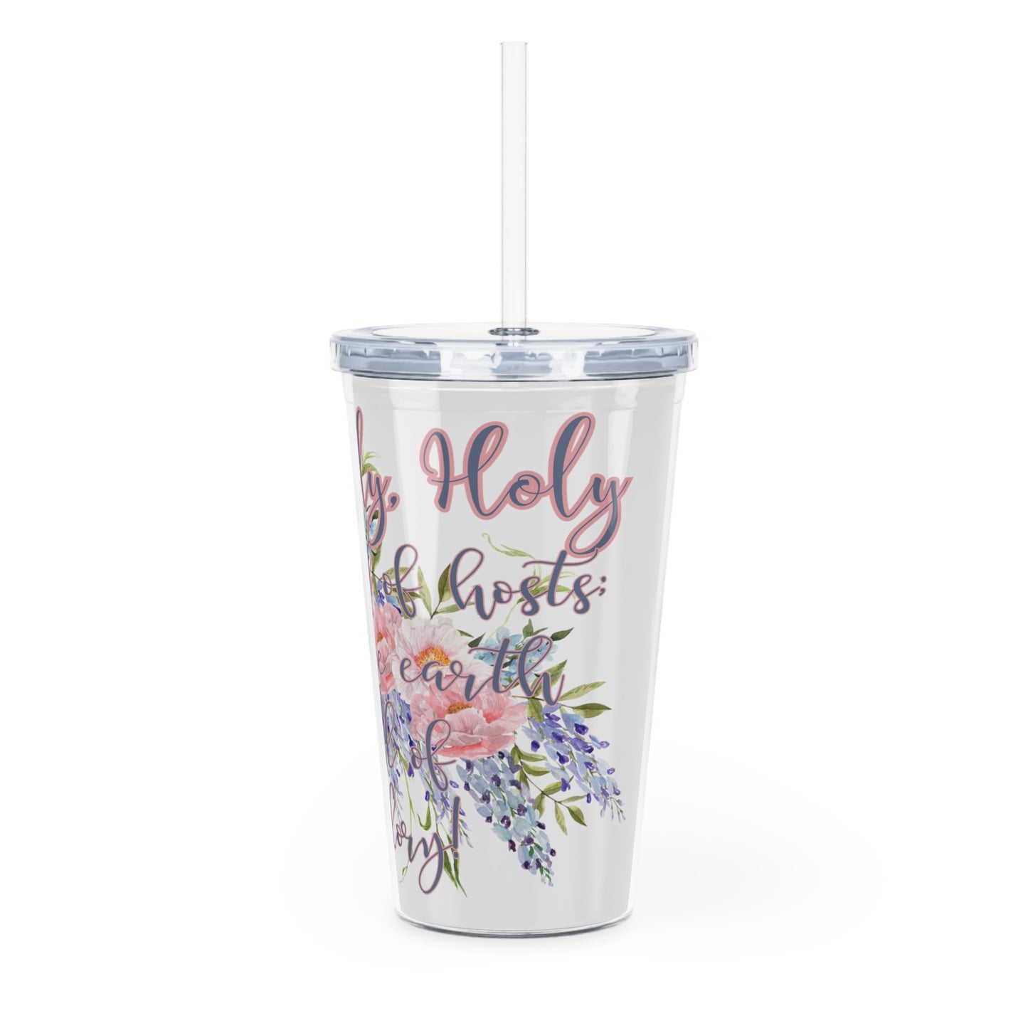 Holy, Holy, Holy Plastic Tumbler with Straw