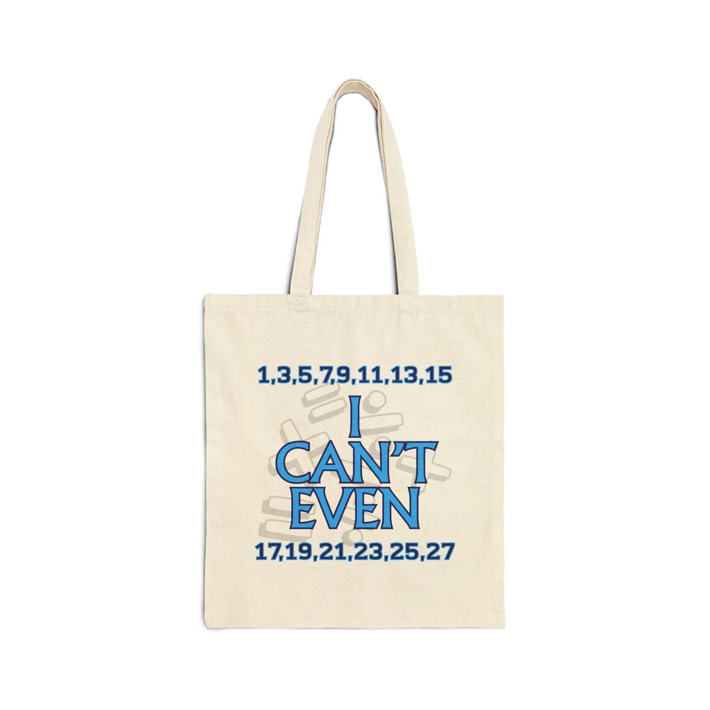 Tote Bag - "I Can't Even" Even Numbers Graphic Cotton Tote (Funny Math Pun)
