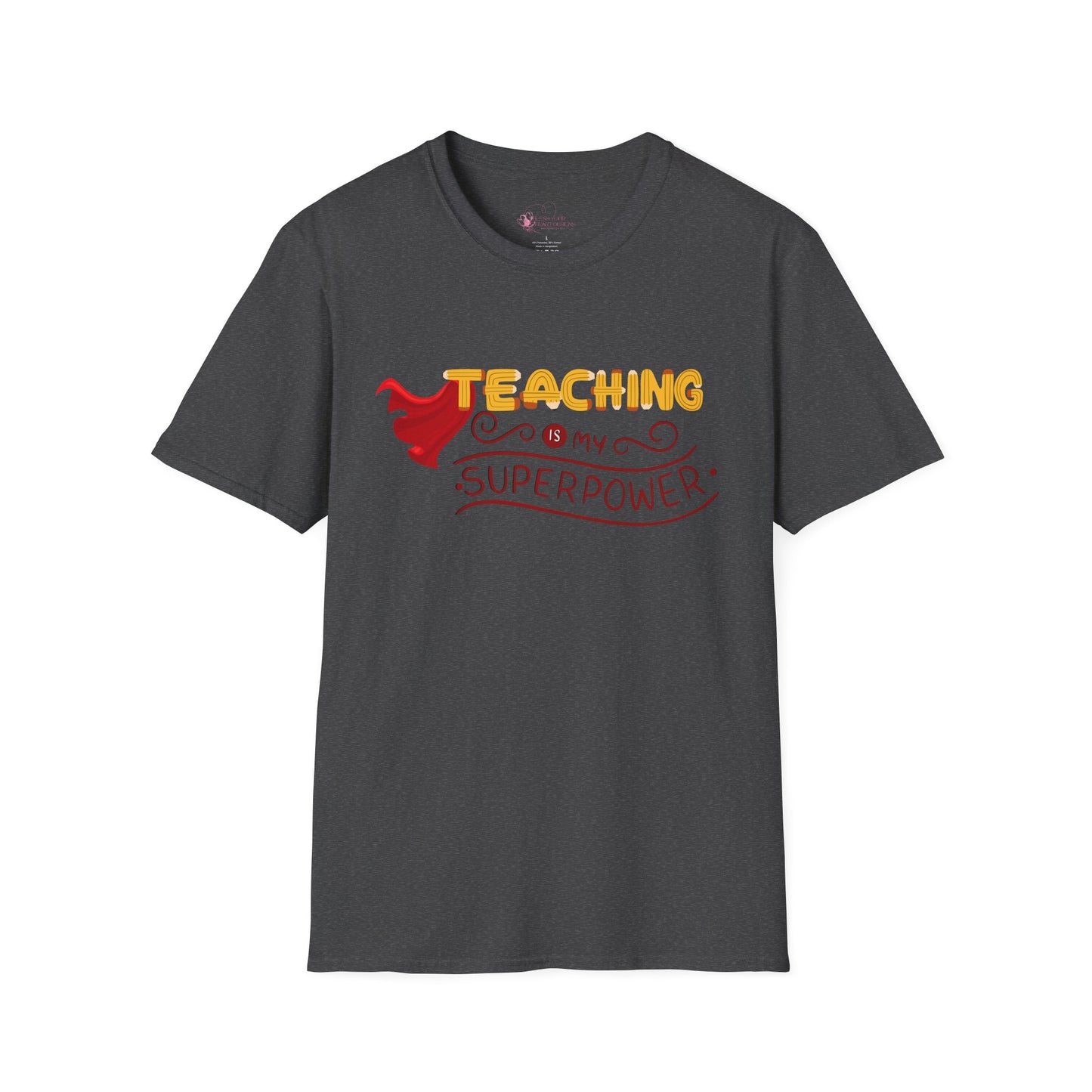 Teaching Is My Superpower T-Shirt — Teacher Appreciation Graphic Tee