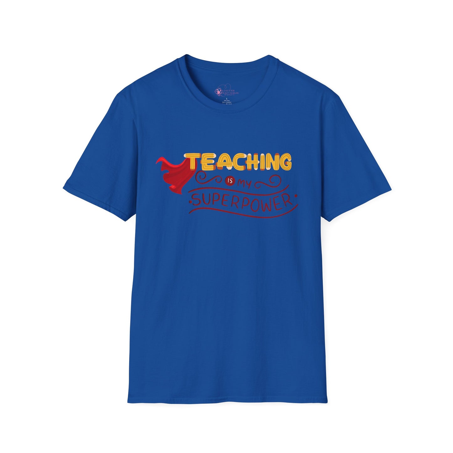 Teaching Is My Superpower T-Shirt — Teacher Appreciation Graphic Tee