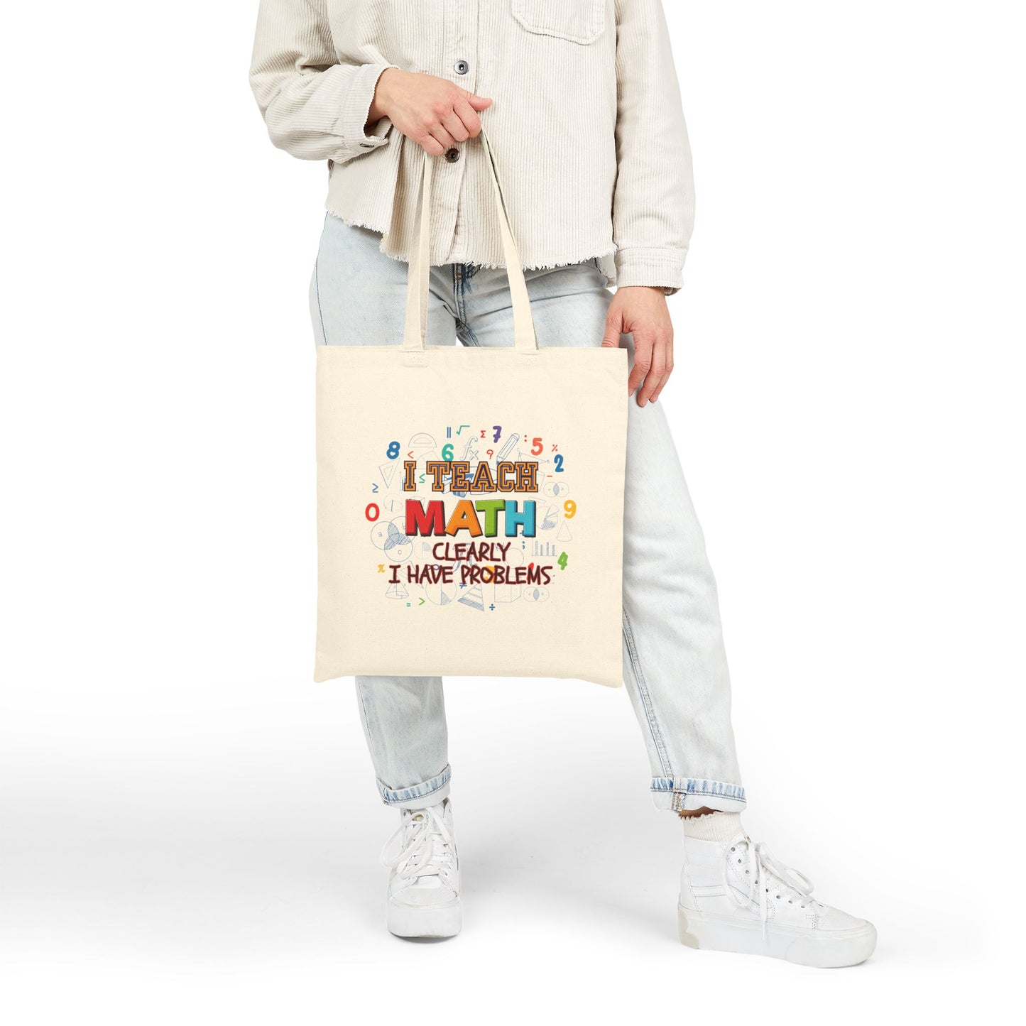 Math Teacher Tote Bag — "I Teach Math, Clearly I Have Problems" Cotton Canvas Grocery/Book Bag
